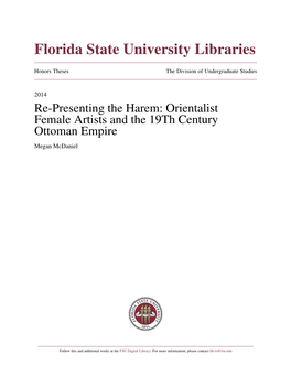 Re-Presenting the Harem: Orientalist Female Artists and the 19Th Century Ottoman Empire Megan Mcdaniel
