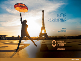 Fabien Gabel Jacques Offenbach (1819-1880) Gaîté Parisienne, Extraits Arrangement : Manuel Rosenthal (1904-2003)