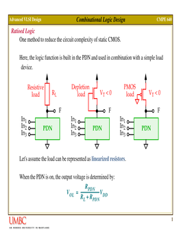 Combinational Logic Design Ratioed Logic One Method to Reduce The