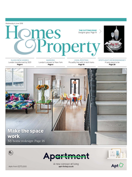 Make the Space Work My Home Redesign: Page 18 2  WEDNESDAY 6 JUNE 2018 EVENING STANDARD Homes Property | News