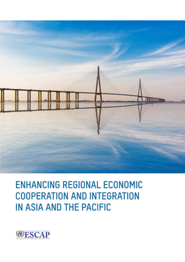 Enhancing Regional Economic Cooperation and Integration in Asia