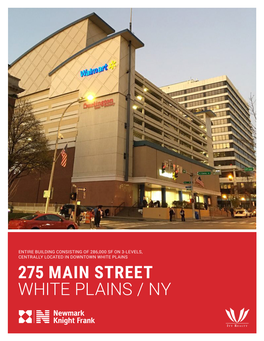 275 Main Street White Plains / Ny 275 Main Street Tremendous Frontage & Visibility in Downtown White Plains