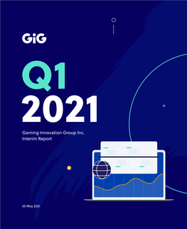 Q1 2021 Gaming Innovation Group Inc