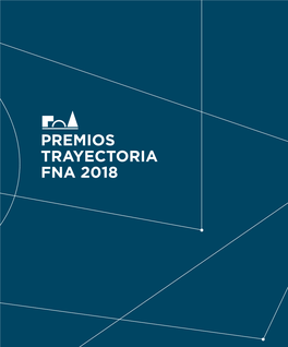 Premios Trayectoria Fna 2018 Presidencia De La Nación