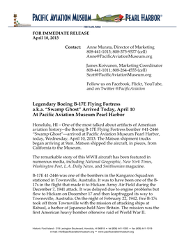 Legendary Boeing B-17E Flying Fortress A.K.A. “Swamp Ghost” Arrived Today, April 10 at Pacific Aviation Museum Pearl Harbor