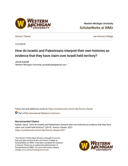 How Do Israelis and Palestinians Interpret Their Own Histories As Evidence That They Have Claim Over Israeli Held Territory?