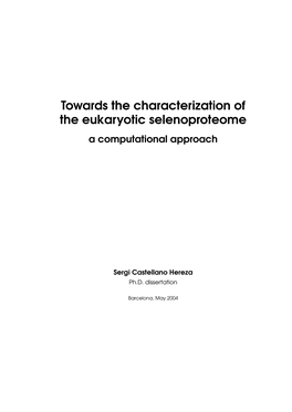 Towards the Characterization of the Eukaryotic Selenoproteome: A