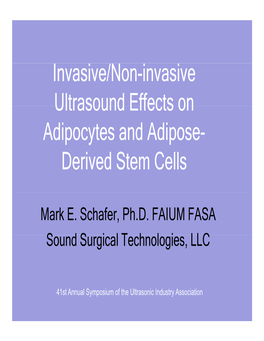 Invasive Non Invasive Ultrasound Effects on Adipocytes and Adipose