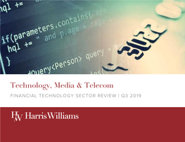 Financial Technology Sector Review | Q3 2019 Financial Technology Sector Review | Q3 2019