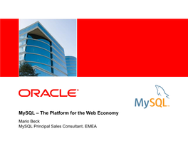 Mysql Enterprise – the Platform for the Web Economy