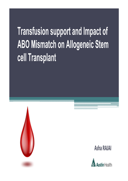 Transfusion Support and Impact of ABO Mismatch on Allogeneic Stem Cell Transplant