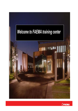 FAEMA Training Center Faema Milestones
