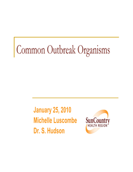 Common Outbreak Organisms