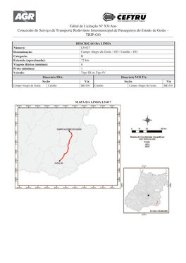 Edital De Licitação Nº XX/Ano Concessão Do Serviço De Transporte Rodoviário Intermunicipal De Passageiros Do Estado De Goiás – TRIP-GO