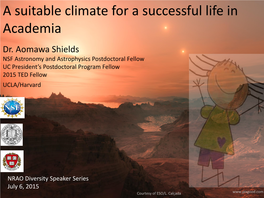 A Suitable Climate for a Successful Life in Academia Dr