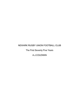 NEWARK RUGBY UNION FOOTBALL CLUB the First Seventy Five Years