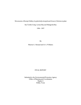 Movements of Kemp's Ridley (Lepidochelys Kempii) and Green (Chelonia Mydas)