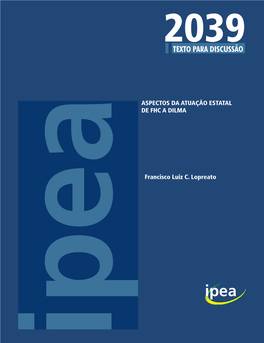 ASPECTOS DA ATUAÇÃO ESTATAL DE FHC a DILMA Francisco Luiz C