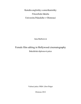 Female Film Editing in Hollywood Cinematography Bakalářská Diplomová Práce