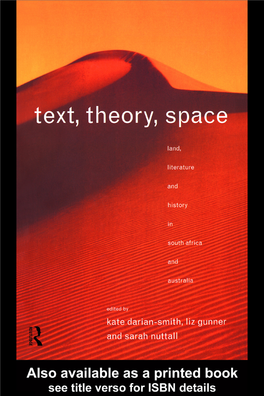 Text, Theory, Space: Land, Literature and History in South Africa And