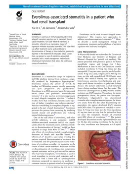 Everolimus-Associated Stomatitis in a Patient Who Had Renal Transplant Yisi D Ji,1 Ali Aboalela,2 Alessandro Villa3