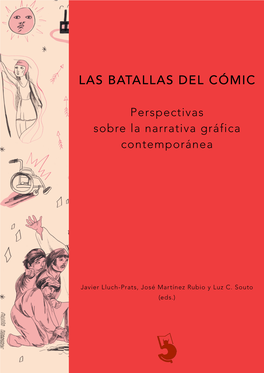 Las Batallas Del Cómic. Perspectivas Sobre La Narrativa Gráfica Contemporánea. Anejos Diablotexto Digital