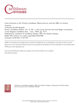 Cross Currents in the Western Caribbean: Marcus Garvey and the UNIA in Central America Author(S): Ronald Harpelle Source: Caribbean Studies, Vol