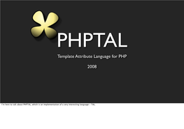 Template Attribute Language for PHP 2008