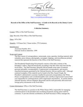 Records of the Office of the Staff Secretary: a Guide to Its Records at the Jimmy Carter Library Collection Summary Creator: Of