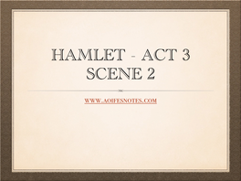 Hamlet - Act 3 Scene 2