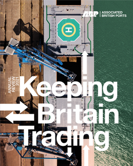 ABP ANNUAL REVIEW 2021 ABOUT ABP Together with Its Customers, ABP Handles Around £150 Billion of UK Trade Annually