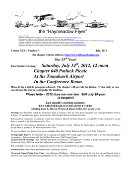 Saturday, July 14 , 2012, 12 Noon Chapter 640 Potluck Picnic at the Tomahawk Airport in the Conference Room