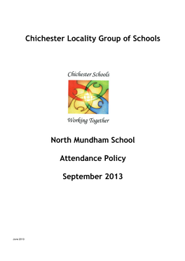 Chichester Locality Group of Schools North Mundham School Attendance Policy September 2013