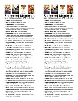 Selected Musicals Selected Musicals from the Forbes Library DVD Collection from the Forbes Library DVD Collection