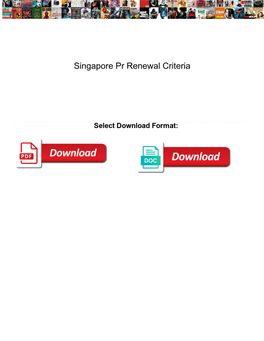 Singapore Pr Renewal Criteria