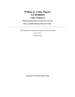 William E. Colby Papers. GTM.960101 Colby, William E