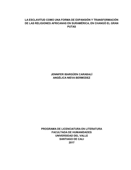 La Esclavitud Como Una Forma De Expansión Y Transformación De Las Religiones Africanas En Suramérica, En Changó El Gran Putas