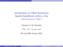 Introduction to Urban Economics Spatial Equilibrium Within a City Urban Economics: Week 1