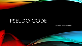 PSEUDO-CODE Komate AMPHAWAN PRELIMINARY