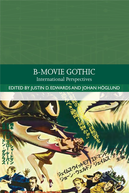 B-Movie Gothic International Perspectives Edited by Justin D