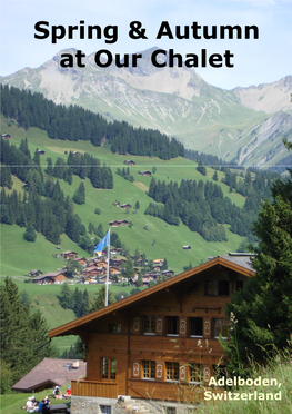 Spring & Autumn at Our Chalet