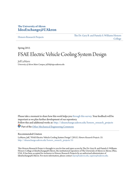 FSAE Electric Vehicle Cooling System Design Jeff Lamarre University of Akron Main Campus, Jsl29@Zips.Uakron.Edu