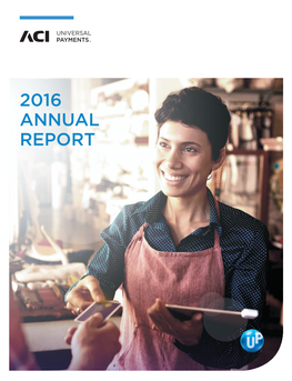 ACI Worldwide, Inc. 2016 Annual Report