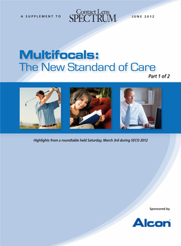 Multifocals: the New Standard of Care Part 1 of 2