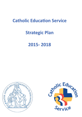 Catholic Education Service Strategic Plan 2015- 2018
