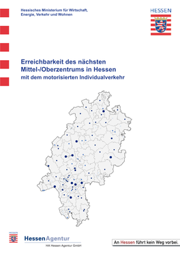 Erreichbarkeit Des Nächsten Mittel-/Oberzentrums in Hessen Mit Dem Motorisierten Individualverkehr