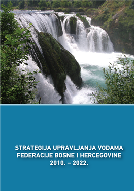 Strategija Upravljanja Vodama Federacije Bosne I Hercegovine 2010. – 2022