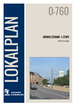 Lokalplan Nr. 0-760 Odense Letbane 1. Etape