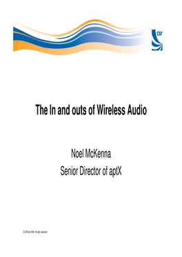 The in and Outs of Wireless Audio