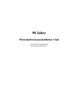 90 Jahre Wirtschaftswissenschaftlicher Club